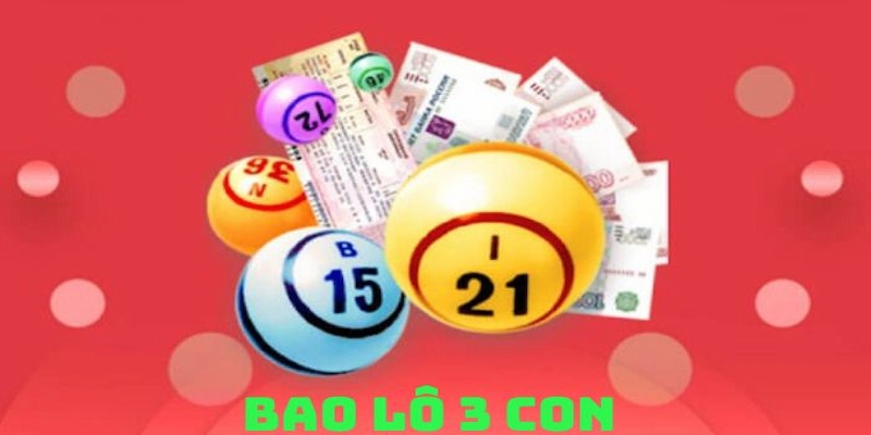 Soi cầu Bao lô 3 con hiệu quả giúp chiến thắng mọi ván cược Các phương pháp soi cầu bao lô 3 con