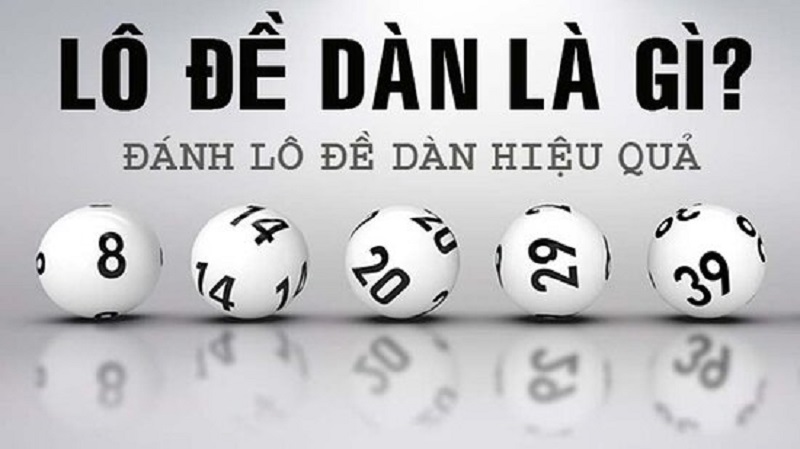 Lô Dàn Hướng Dẫn Cách Chơi, Kinh Nghiệm Và Bí Quyết Hướng dẫn cách chơi lô dàn cho newbie