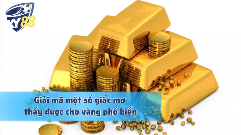 Nằm Mơ Thấy Được Cho Vàng: Điềm Báo Tài Lộc Hay Xui Rủi Giải mã giấc mơ thấy được cho vàng chi tiết và chuẩn chỉ