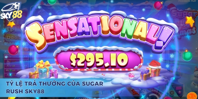 Cách Chơi Nổ Hũ Sugar Rush Sky88 Đơn Giản Dễ Hiểu Nhất 2025 Tỷ lệ trả thưởng Sugar Rush cực kỳ khủng