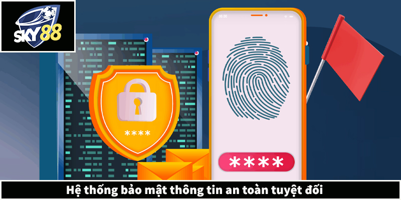 Hệ thống bảo mật thông tin an toàn tuyệt đối